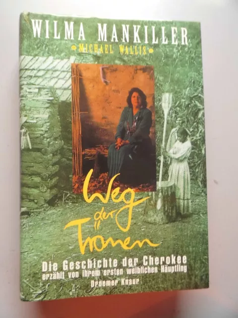 Weg der Tränen : die Geschichte der Cherokee, erzählt von ihrem ersten weibliche