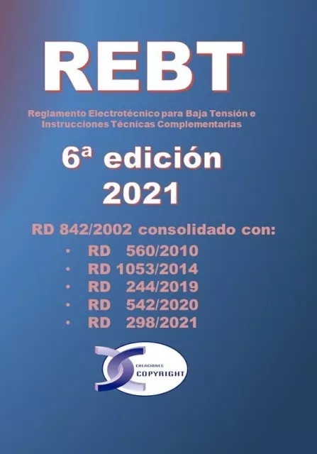 REBT 6ª edición.  Reglamento Electrotécnico para Baja Tensión e Instrucciones T