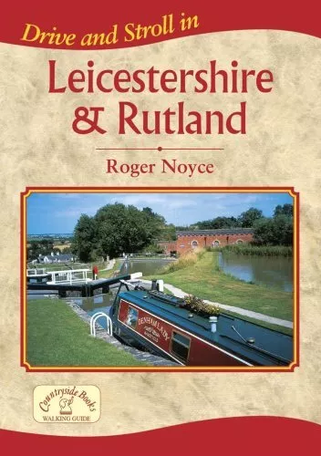 Drive and Stroll in Leicestershire and Rutland (Driv... by Roger Noyce Paperback