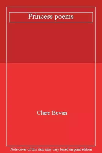 Princess poems,Clare Bevan- 9781447223634