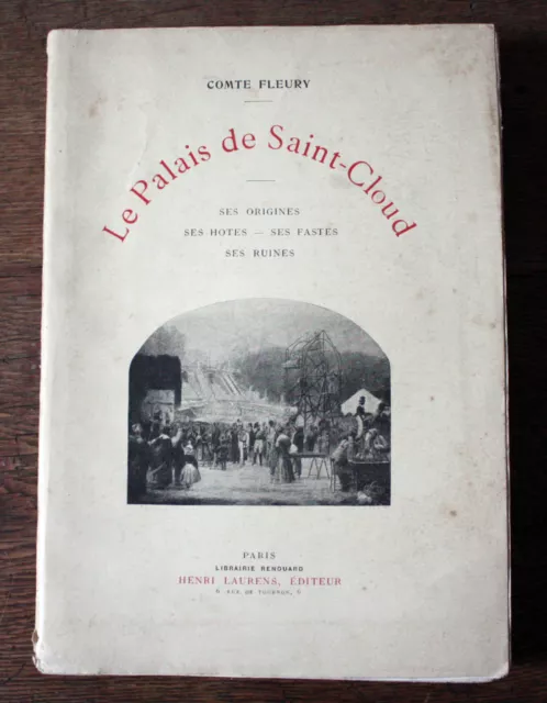 Comte Fleury Le Palais de Saint Cloud — avec dédicace de l'auteur