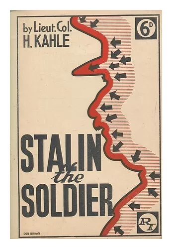 KAHLE, HANS Stalin, the soldier 1945 First Edition Paperback