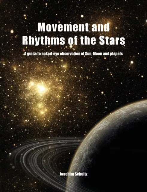 Movement and Rhythms of the Stars by Joachim Schultz 9780863156694 NEW Book