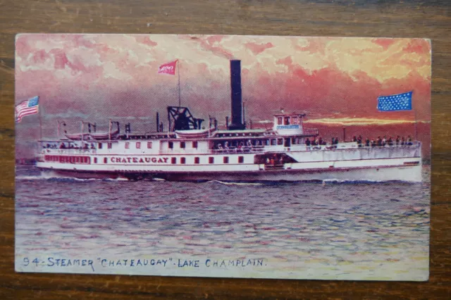 Antique postcard Steamship Chateaugay  on Lake Champlain VT. NY.  1912