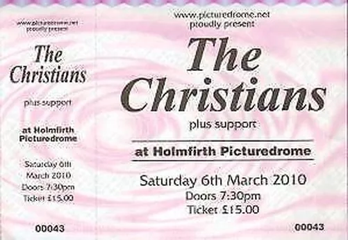 Christians Holmfirth Picturedrome 6/3/10 ticket UK 2010 Complete ticket for gig