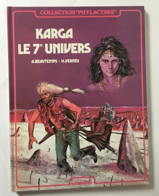 BD KARGA LE 7ème UNIVERS - Beautemps Vernes - Editions Du Lombard - 1986