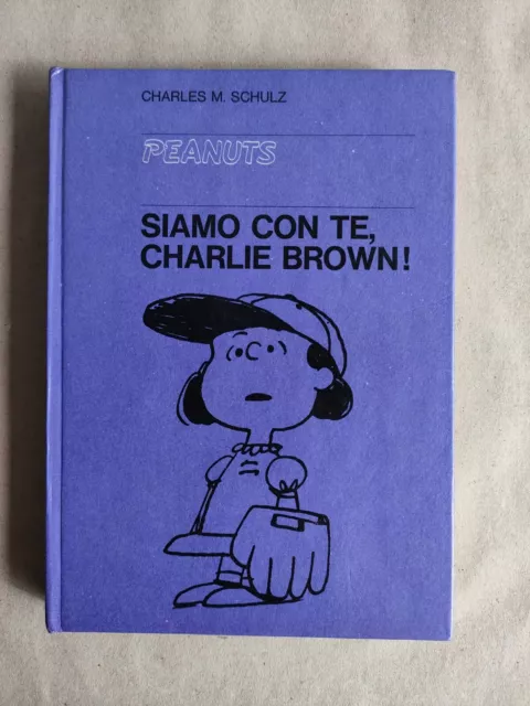 Peanuts - Siamo con te, Charlie Brown! Charles M. Schulz Milano Libri 1968