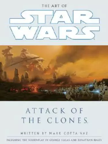 The Art of Star Wars, Episode II - Attack of the Clones - Hardcover - GOOD