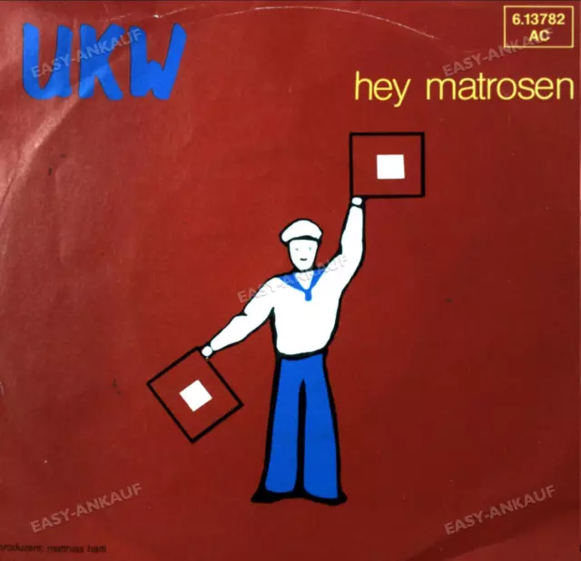 UKW - Hey Matrosen 7" (VG/VG) .