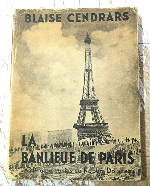 Doisneau/Cendrars/La Banlieue De Paris/130 Photos/Ed Seghers/1949/Eo/Collector