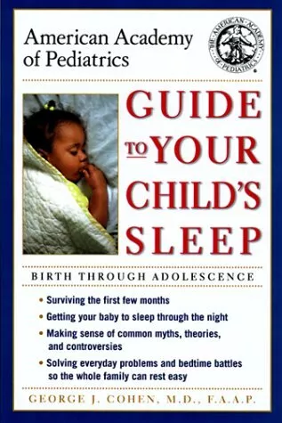 Guide to Your Child's Sleep: Birth Through Adolescence, AAP - American Academy o