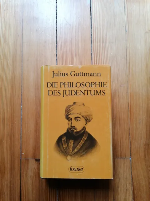 Die Philosophie des Judentums. Guttmann, Julius: 1. Auflage 1985 Fourier Verlag