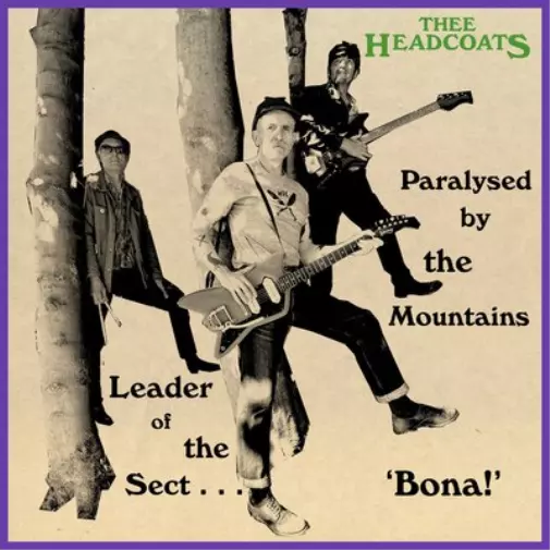 Thee Headcoats Leader of the Sect 'Bona!'/Paralysed By the Mountains (Vinyl)