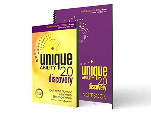 UNIQUE ABILITY 2.0: DISCOVERY - DEFINE YOUR BEST SELF By Catherine Nomura NEW