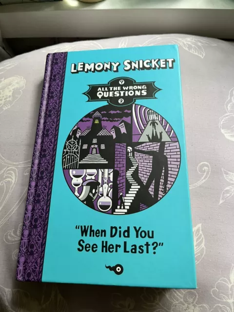 When Did You See Her Last? by Lemony Snicket (Hardcover, 2013)