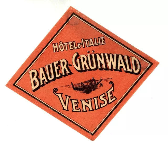 1920-30s Bauer - Grunwald Luggage Label Hotel D Italie Venice Italy Vintage