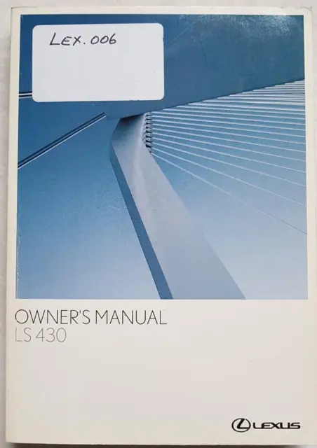 LEXUS LS430 Car Owners Manual 2005＃OM50704E