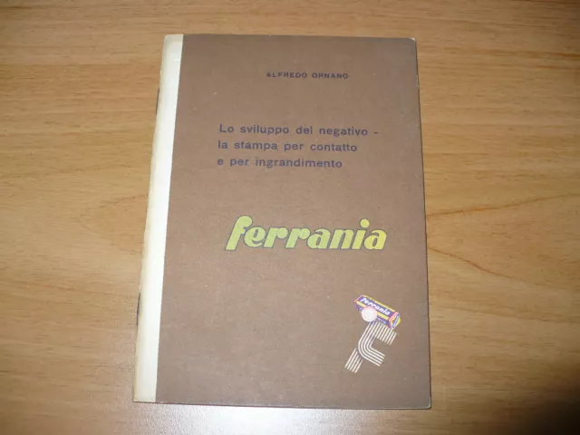 Ferrania Alfredo Ornano Sviluppo Del Negativo .....1957