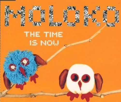 Moloko Time is now (2000) [Maxi-CD]