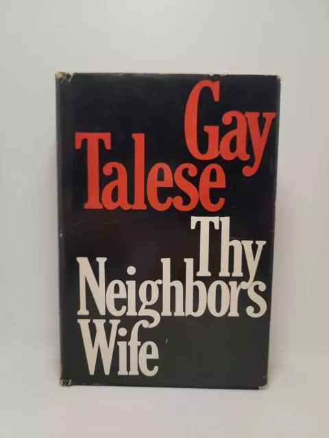 Thy Neighbors Wife by Gay Talese