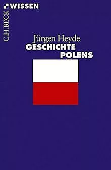 Geschichte Polens (Beck'sche Reihe) von Heyde, Jürgen | Buch | Zustand sehr gut