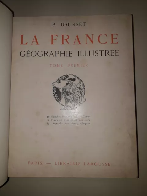 La France - Geographie Illustree - / En 2 Volumes - Tome Premier + Tome Second