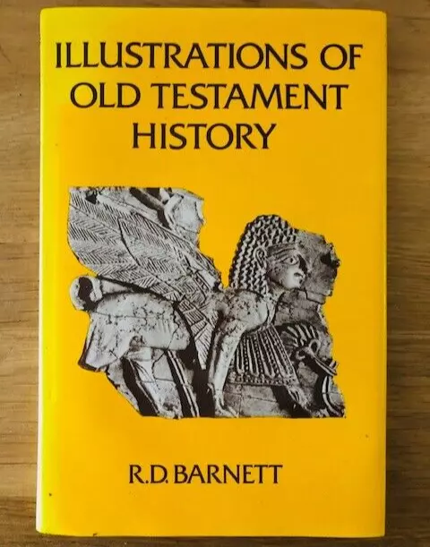 ILLUSTRATIONS OF OLD TESTAMENT HISTORY by R. D. BARNETT - H/B D/W -£3.25 UK POST