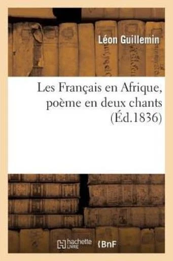 Les Fran?Ais En Afrique, Po?Me En Deux Chants