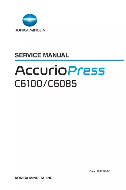 Service & Parts Manual Konica Minolta Accurio Press C6100 C6085 (PDF Format)