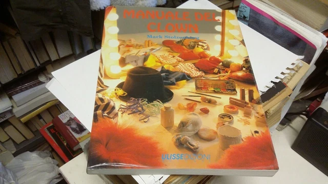 MANUALE DEL CLOWN, M. Stolzengerg - 1990 Ulisse edizioni , 19n21