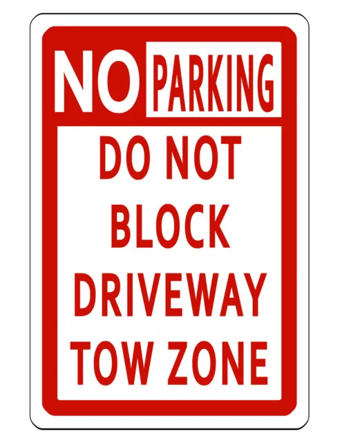 No Parking Tow Zone Block Drive Sign Durable Aluminum No Rust Bright Red Dd#411