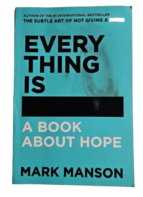 Everything Is -: A Book About Hope by Mark Manson (Paperback, 2019)