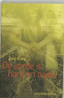 De aarde is hard en naakt / druk 1 von Ewo, J. | Buch | Zustand sehr gut