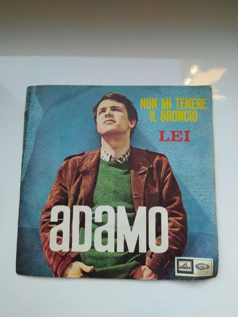 Adamo- Vinile 45 Giri  - Non Mi Tenere Il Broncio - Lei- Nuovo (976)