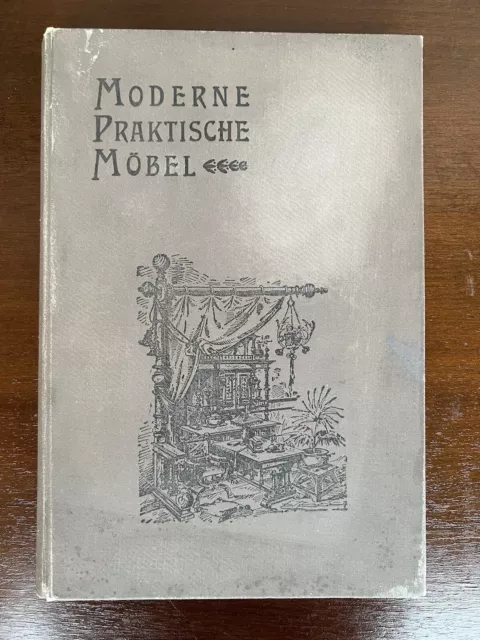 Moderne Praktische Möbel Katalog um 1900 antik Buch Historismus Jugendstil Holz