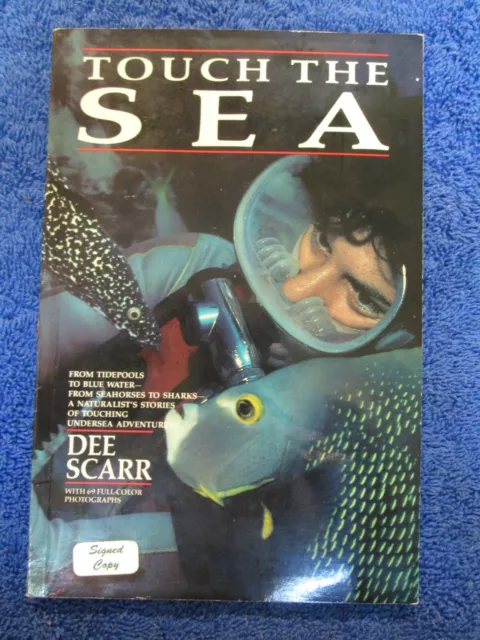 Touch the Sea **FLAT-SIGNED by DEE SCARR**, a PADI Scuba & Specialty Instructor