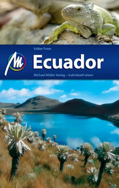 ECUADOR & Galapagos Michael Müller Reiseführer 13D1 Südamerika Anden Amazonas