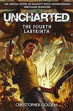 Uncharted: the Fourth Labyrinth Paperback Christopher Golden