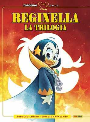 Reginella - La Trilogia - Topolino Gold 4 - Disney Panini Comics - ITALIANO