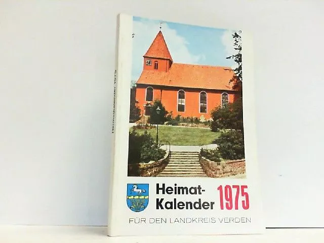 Heimatkalender für den Kreis Verden 1975 - 18. Jahrgang. Kienzle, Robert (Hrsg.)