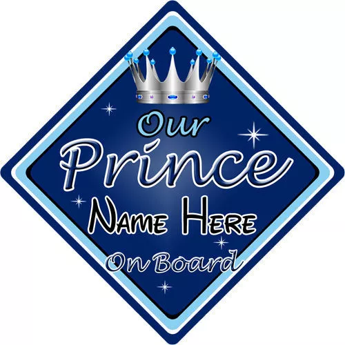 Baby On Board Car Sign ~ Our Prince On Board ~ D.Blue - Personalised