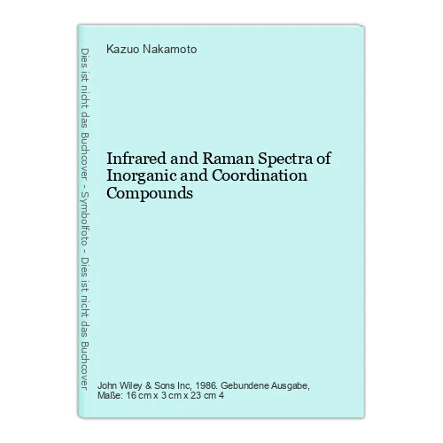 INFRARED AND RAMAN Spectra of Inorganic and Coordination Compounds ...