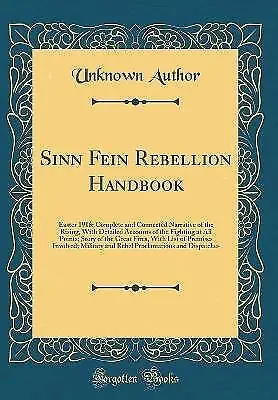 Sinn Fein Rebellion Handbook Easter 1916 Complete