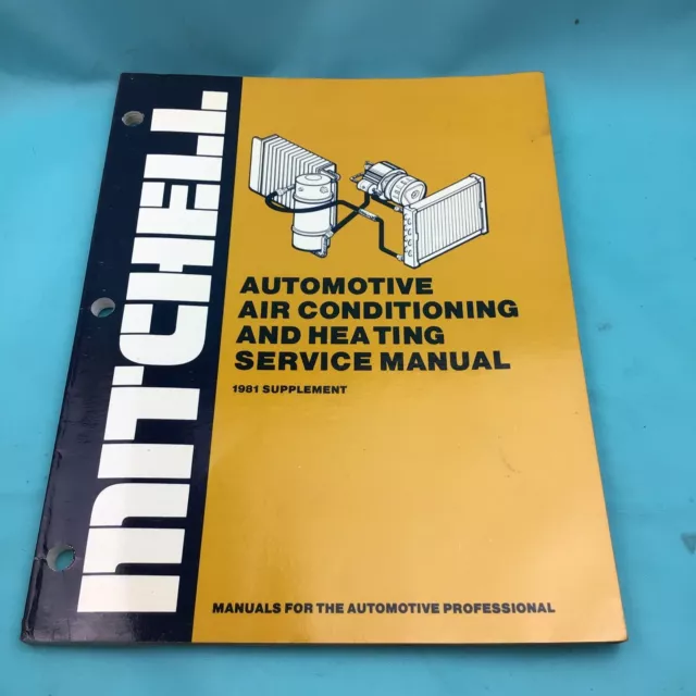 Mitchell Automotive Air Conditioning And Heating Service Manual 1981 Ford AMC...