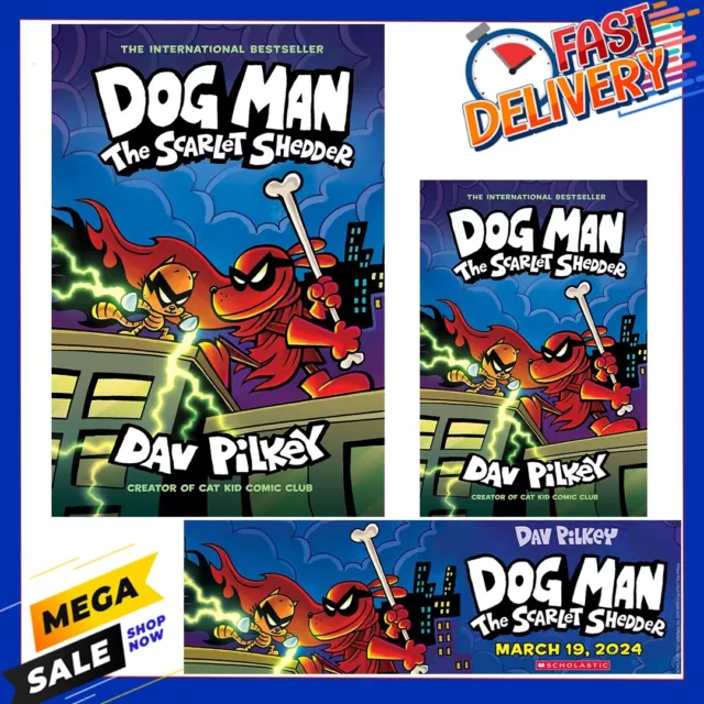 Dog Man 12: The Scarlet Shedder Dog Man 12 by Dav Pilkey Brand New UK
