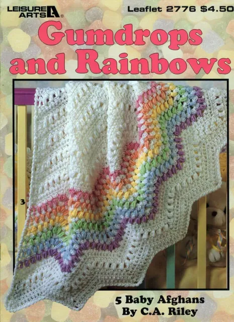 Gumdrops and Rainbows 5 Crocheted Baby Afghans by C.A. Riley Leaflet 2776 NOS