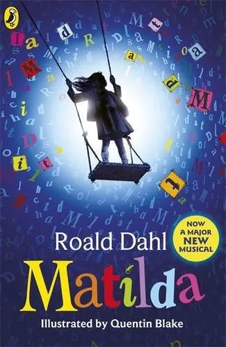 Matilda (Theatre tie-in ed) By Roald Dahl