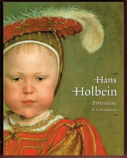 Hans Holbein le Jeune, Portraitiste de la Renaissance, Catalogue Portraits Arts