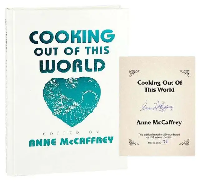 Anne McCaffrey / Cooking Out Of This World Signed Limited Edition 1992 Fine copy