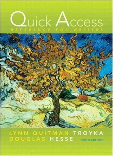 QUICK ACCESS REFERENCE FOR WRITERS (6TH EDITION) By Lynn Quitman Troyka VG